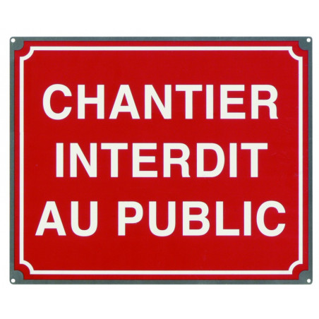 CHANTIER INTERDIT AU PUBLIC PLAQUE GALVA 400x330mm