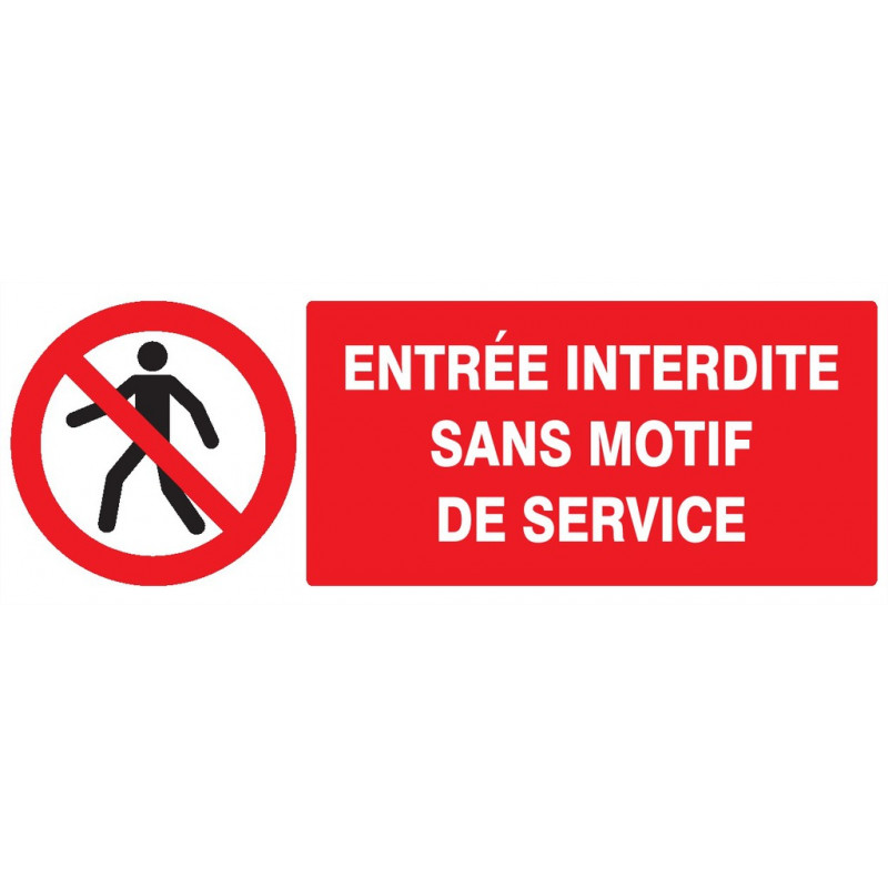 ENTREE INTERDITE SANS MOTIF DE SERVICE 200x52mm