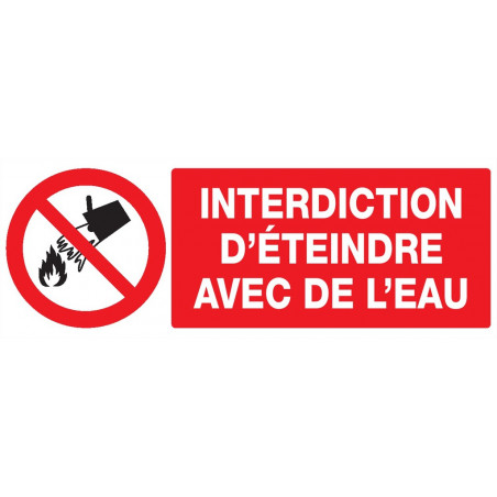 INTERDICTION D'ETEINDRE AVEC DE L'EAU 200x52mm