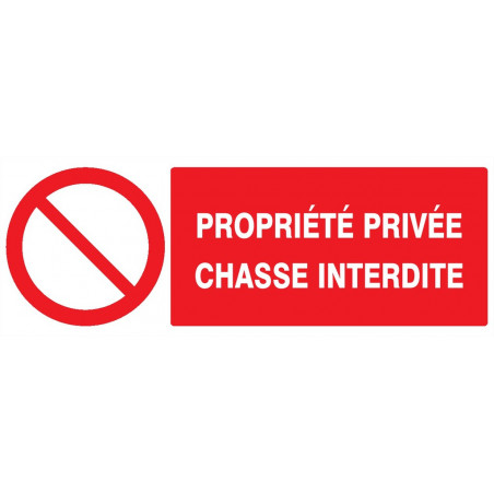 PROPRIETE PRIVEE CHASSE INTERDITE 200x52mm