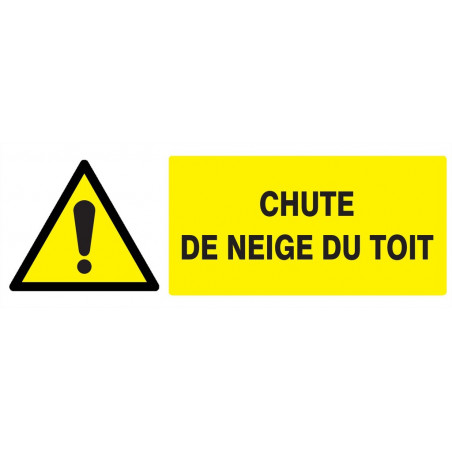 DANGER CHUTE DE NEIGE DU TOIT 200x52mm