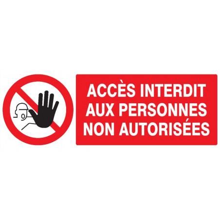 ACCES INTERDIT AUX PERSONNES NON AUTORISEES 330x200mm