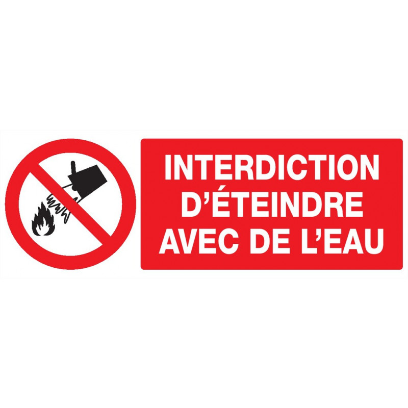 INTERDICTION D'ETEINDRE AVEC DE L'EAU 330x200mm