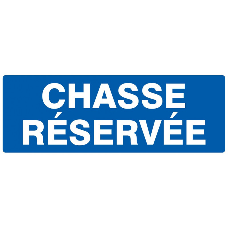 CHASSE RESERVEE 330x200mm