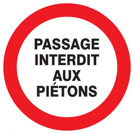 PASSAGE INTERDIT AUX PIETONS D.300mm