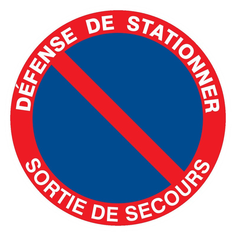 DEFENSE DE STATIONNER SORTIE DE SECOURS D.300mm