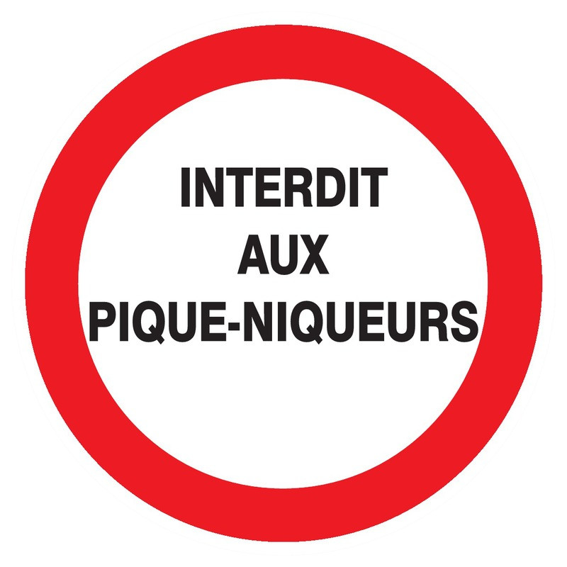 INTERDIT AUX PIQUE-NIQUEURS D.300mm