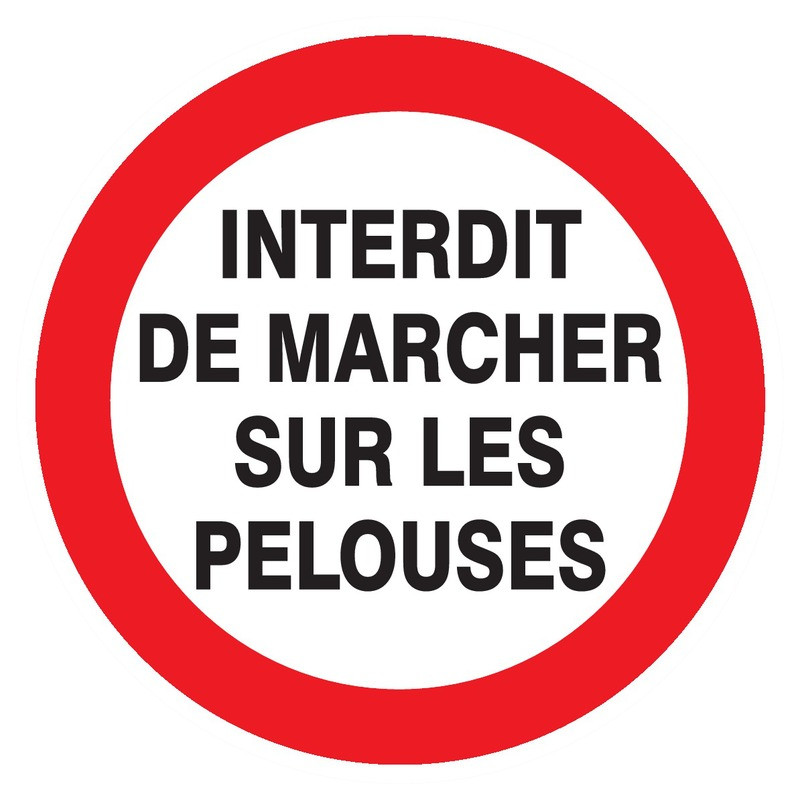 INTERDIT DE MARCHER SUR LES PELOUSES D.300mm