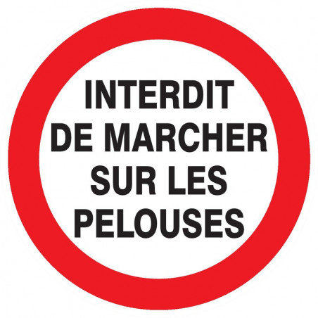 INTERDIT DE MARCHER SUR LES PELOUSES D.300mm