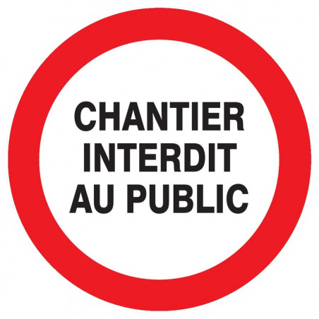 CHANTIER INTERDIT AU PUBLIC D.420mm