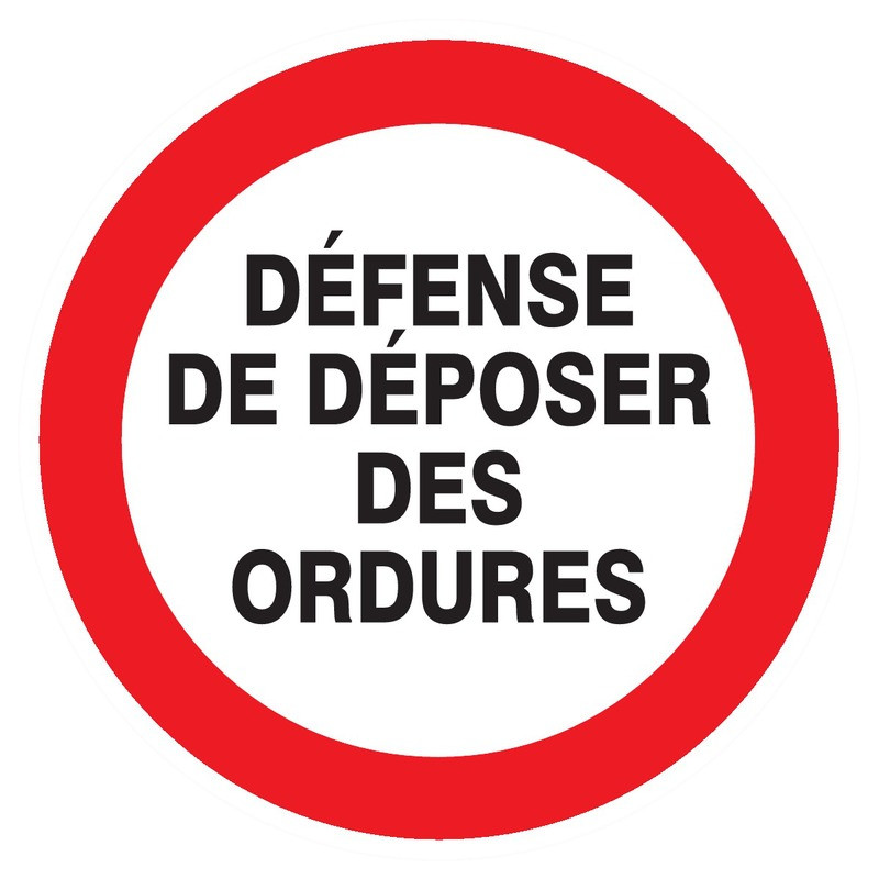 DEFENSE DE DEPOSER DES ORDURES D.420mm