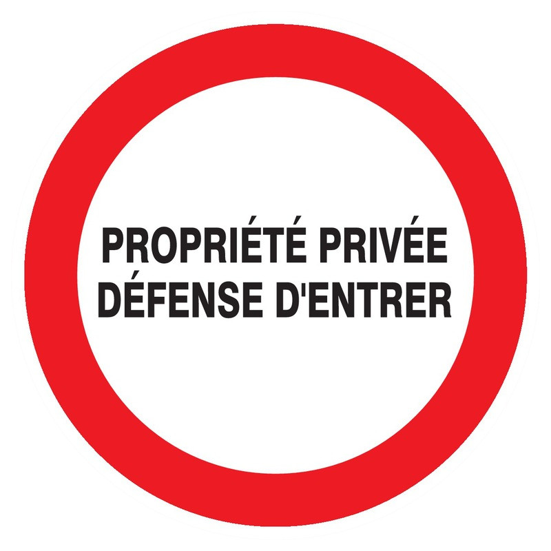 PROPRIETE PRIVEE DEFENSE D'ENTRER D.420mm