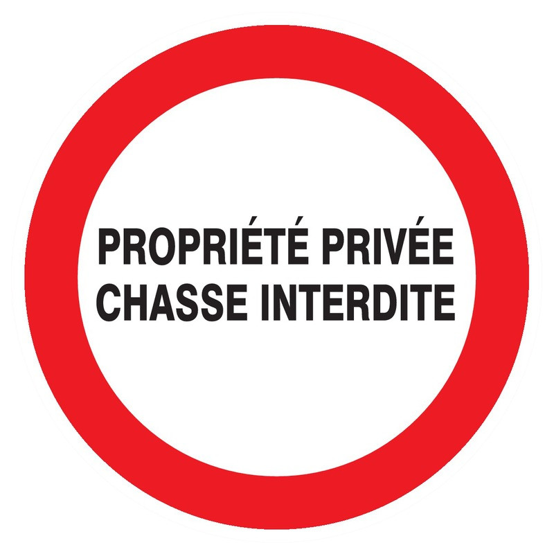 PROPRIETE PRIVEE CHASSE INTERDITE D.420mm