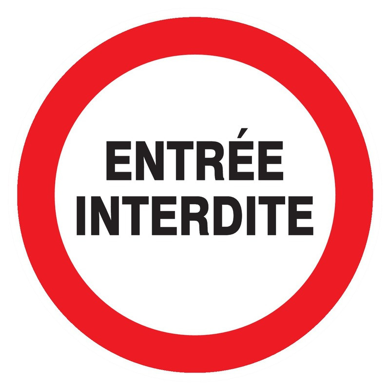 ENTREE INTERDITE D.420mm