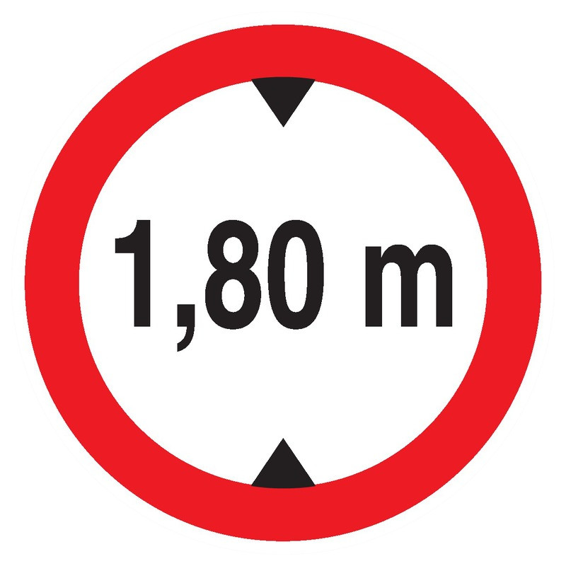 INTERDIT AUX VEHICULES DE PLUS DE 1.80M DE HAUT D.80mm