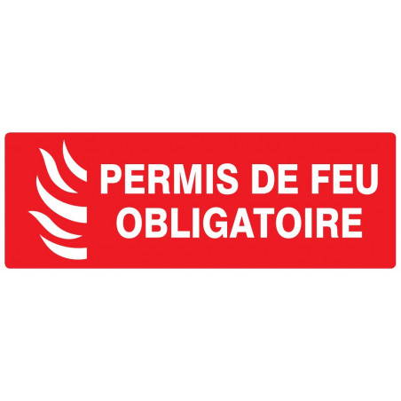 PERMIS DE FEU OBLIGATOIRE 330x75mm