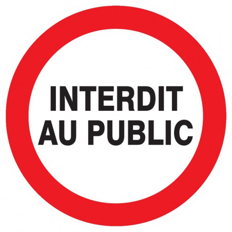 INTERDIT AU PUBLIC D.180mm