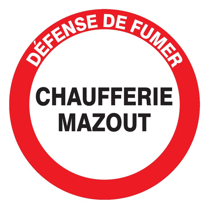 DEFENSE DE FUMER CHAUFFERIE MAZOUT D.180mm