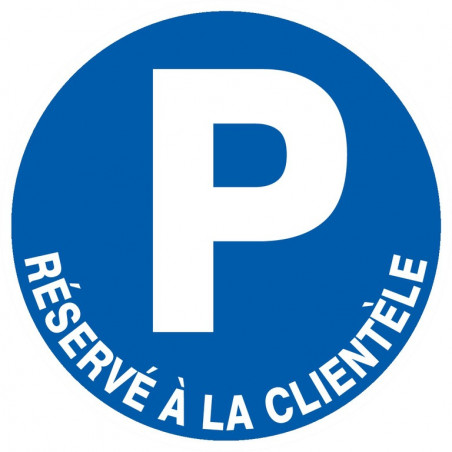 PARKING RESERVE A LA CLIENTELE D.180mm