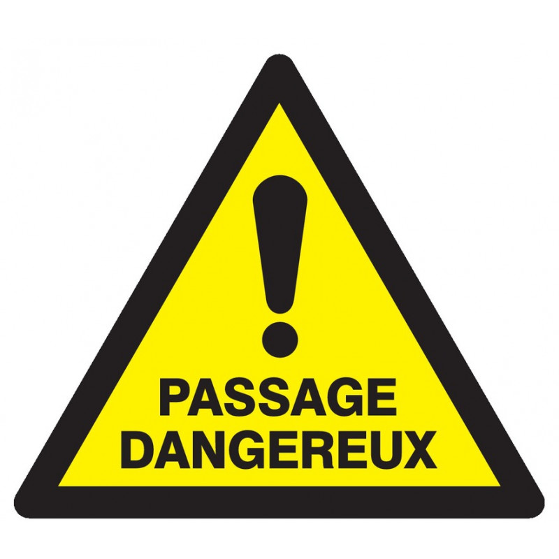 DANGER PASSAGE DANGEREUX 100x100x100mm