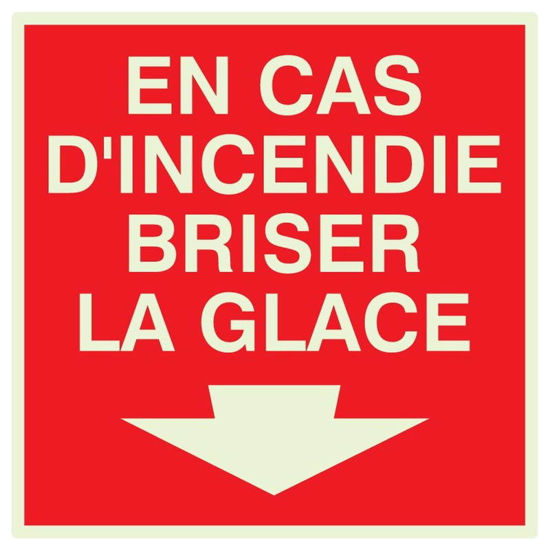 EN CAS D'INCENDIE BRISER LA GLACE LUMINESCENT 200x200mm