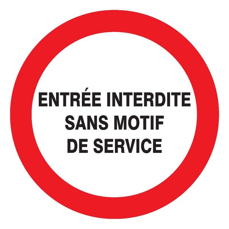 ENTREE INTERDITE SANS MOTIF DE SERVICE D.300mm