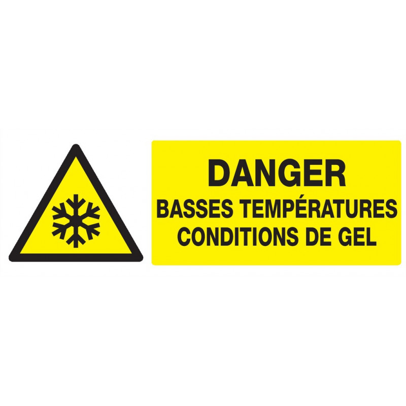 DANGER, BASSES TEMPERATURES CONDITIONS DE GEL 330X75mm