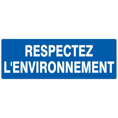 RESPECTEZ L' ENVIRONNEMENT 330x75mm