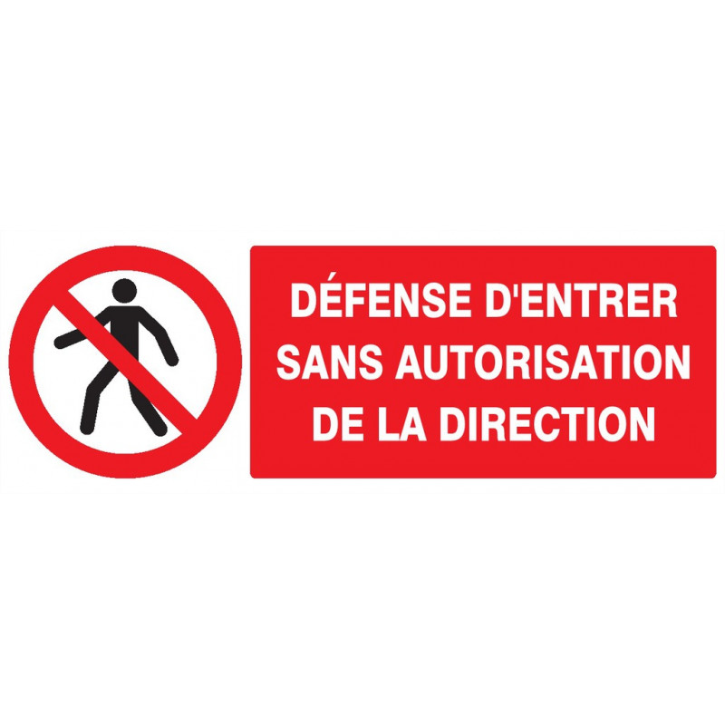 DEFENSE D'ENTRER SANS AUTORISATION DIRECTE 330x120mm