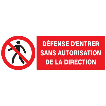 DEFENSE D'ENTRER SANS AUTORISATION DIRECTE 330x120mm