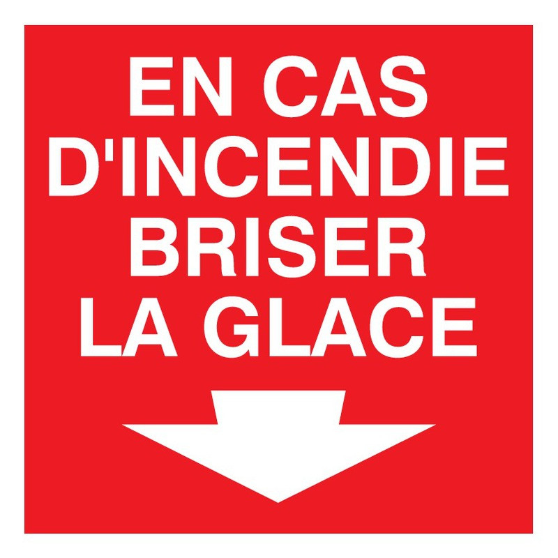 EN CAS D'INCENDIE BRISER LA GLACE 200x200mm